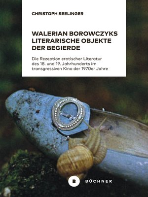 cover image of Walerian Borowczyks literarische Objekte der Begierde
